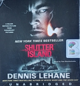 Shutter Island written by Dennis Lehane performed by Tom Stechschulte on Audio CD (Unabridged)